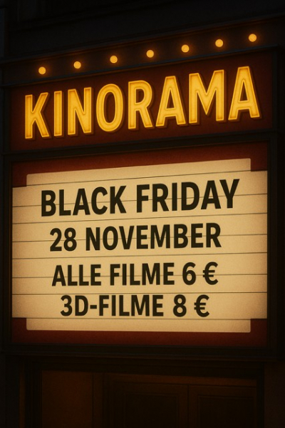 Bild: Black Friday Angebot am 28. November: Alle Tickets nur 6, 00 €, 3D Filme 8, 00 €